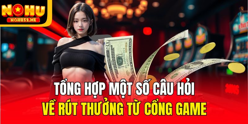 Rút Tiền Nohu52 - Hướng Dẫn Quy Trình Đầy Đủ Cho Người Mới