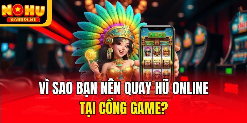 Nổ Hũ - Sản Phẩm Đổi Thưởng Hấp Dẫn Top 1 Tại Nohu52