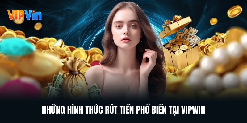 Thao Tác Thực Hiện Rút Tiền VIPWIN Đảm Bảo Tín Minh Bạch