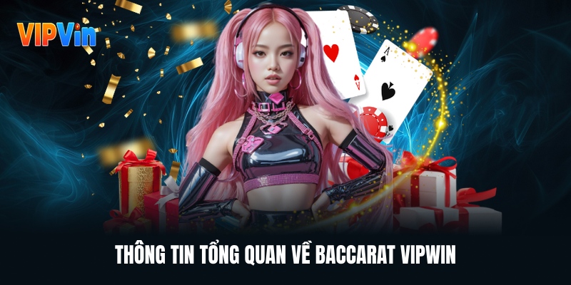 Baccarat VIPWIN - Cách Chơi Và Bí Kíp Đánh Từ Cao Thủ
