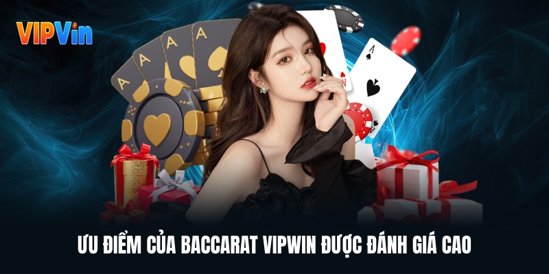 Baccarat VIPWIN - Cách Chơi Và Bí Kíp Đánh Từ Cao Thủ